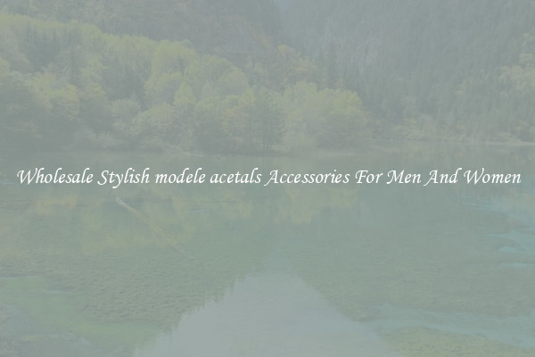 Wholesale Stylish modele acetals Accessories For Men And Women