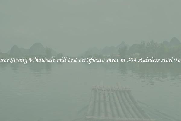 Source Strong Wholesale mill test certificate sheet in 304 stainless steel Today